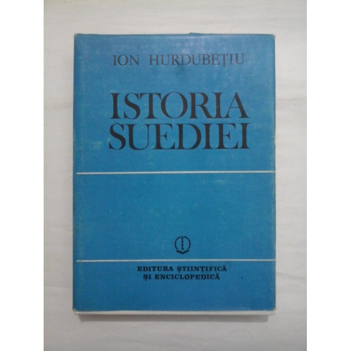 ISTORIA  SUEDIEI  -  ION  HURDUBETIU 